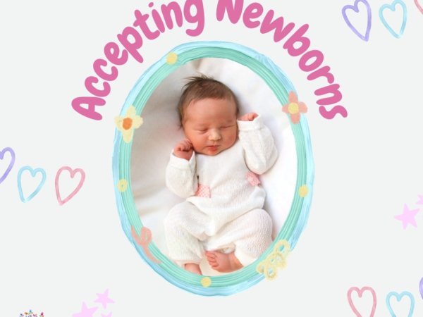 We Are Accepting Newborns